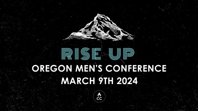 2024-03-09 Rise Up Oregon Men’s Conference 2024
