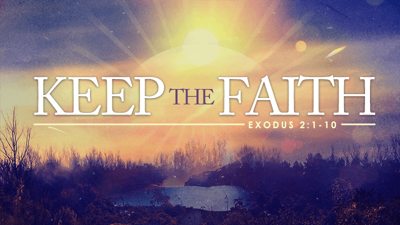 Keep The Faith