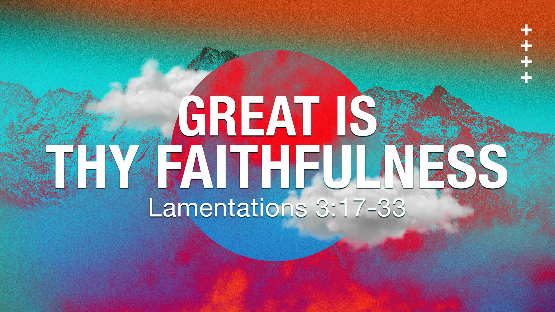 Great is Thy Faithfulness