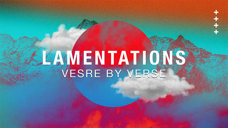 Lamentations 3:1-5:22