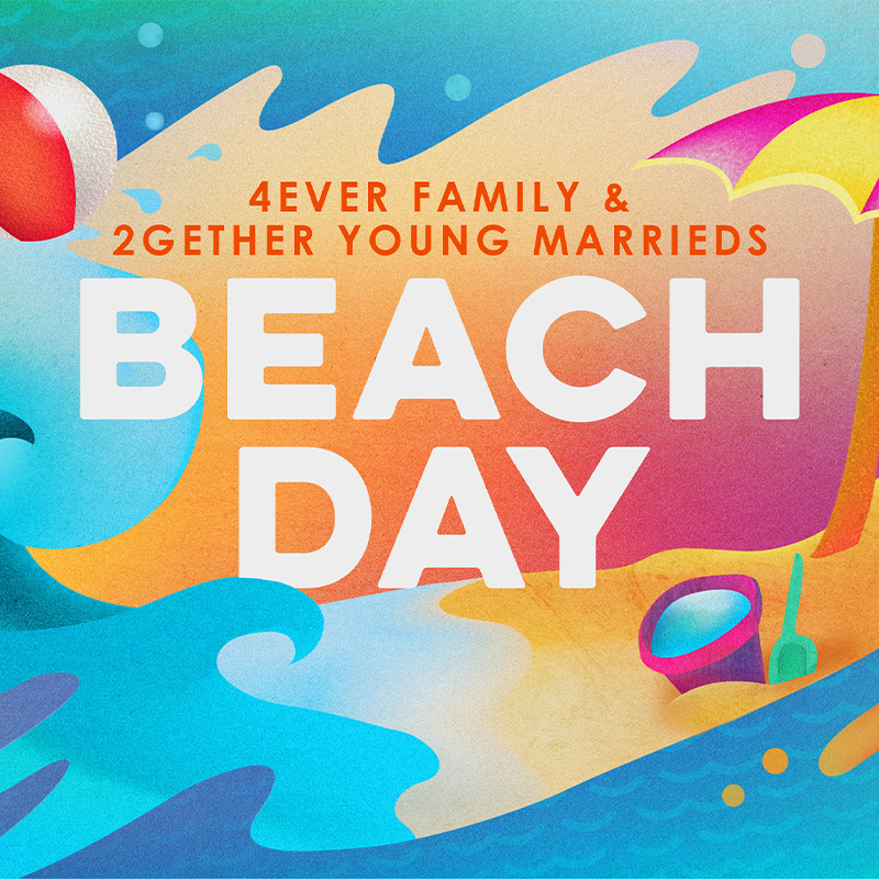 4Ever Family & 2Gether Young Marrieds - Beach Day