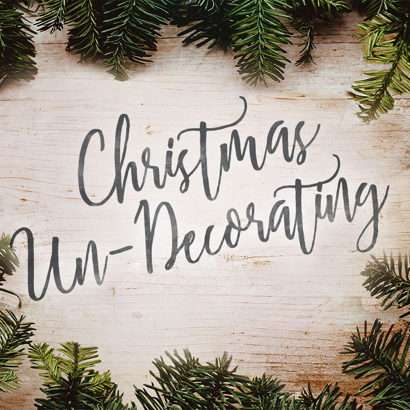 Christmas Un-Decorating