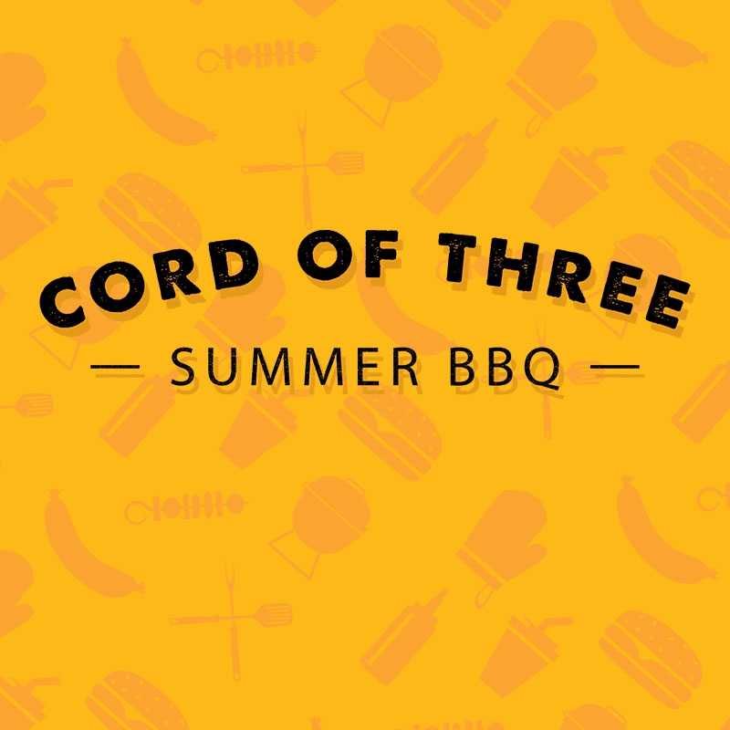 Cord of Three Summer BBQ