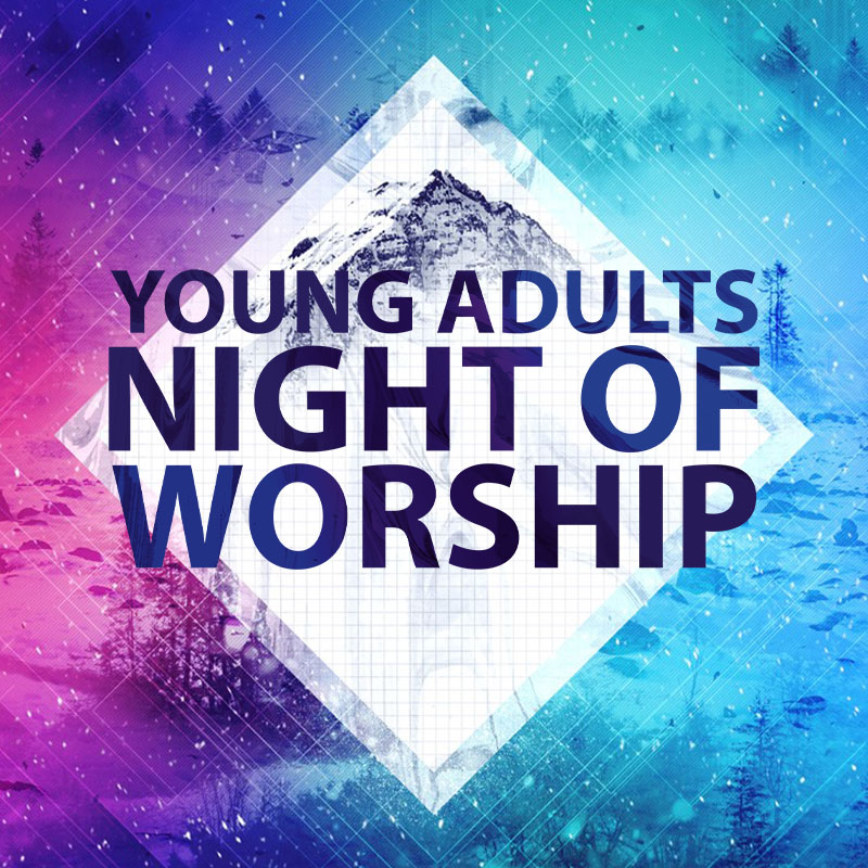 Young Adults Night of Worship