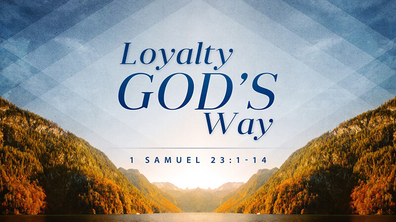 Loyalty God's Way