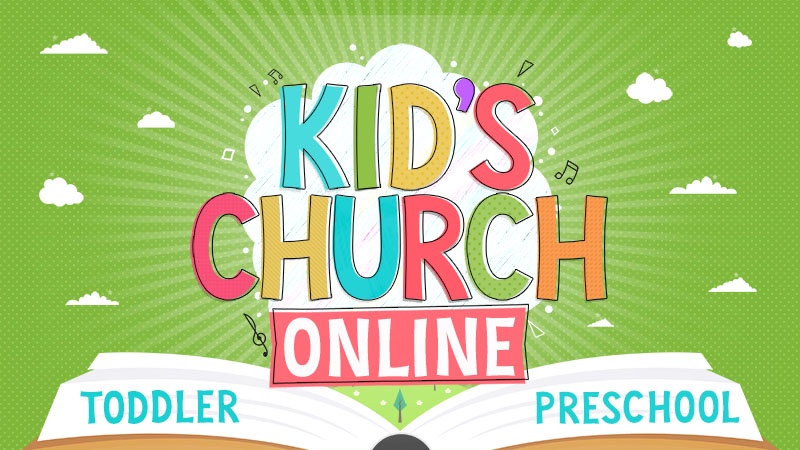 Toddler & Preschool Kid's Church Online
